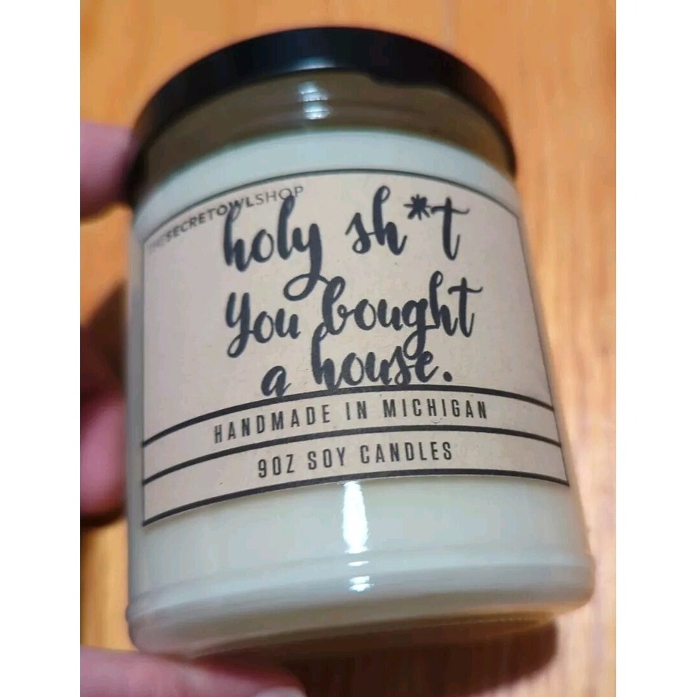 Handmade‎ In Michigan Holy Sh*t You Bought A House Soy Candle 9 Oz - Picture 5 of 5